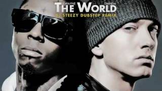 Lil Wayne Ft. Eminem - The World [New 2011 DUBSTEP REMIX]