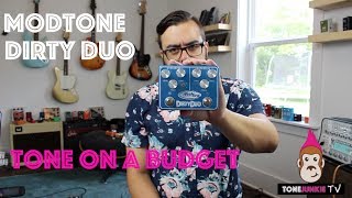 Video thumbnail for Mod Tone Dirty Duo - Tone on a Budget - Tone Junkie TV by ToneJunkie TV