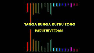 Download lagu Tanga Dunga kuthu song|Paruthiveeran|Yuvan remix mp3