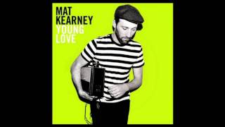 Mat Kearney - Chasing the Light (Young Love)