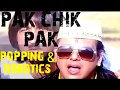 Pak Chik Pak Raja Babu | Popping & Robotic Hip Hop Song