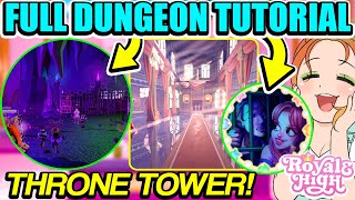 HOW TO COMPLETE THE ENTIRE THRONE TOWER AND DUNGEONS IN ROYALE HIGH