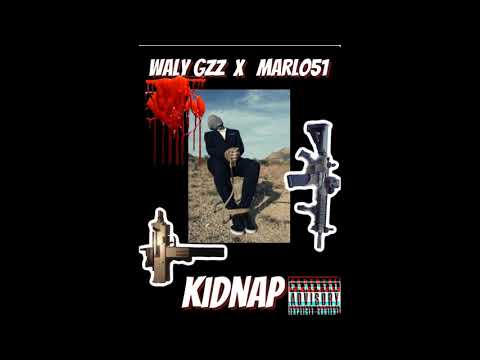 TezeGang Waly X Marlo51 - Kidnap