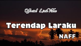 Download lagu NaFF - Terendap Laraku | Lirik Video mp3