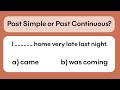 Past Simple or Past Continuous? | Grammar quiz
