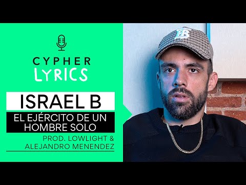 ISRAEL B: 'One Man Army' Lyrics and Official Meaning | Cypher Lyrics #11