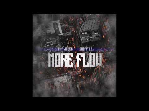 Piif Jones & Sheff La - "Nore Flow" OFFICIAL VERSION
