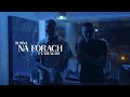 rusina - NA FORACH feat. Young Igi (🎥: learnhowtohustle/xawito)
