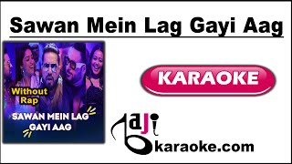 Download lagu Sawan Mein Lag Gayi Aag Karaoke With Scrolling Lyrics - Without Rap, Mika, Neha, Badshah Bajikaraoke mp3