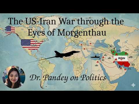 The US-Iran War Through the Eyes of Morgenthau
