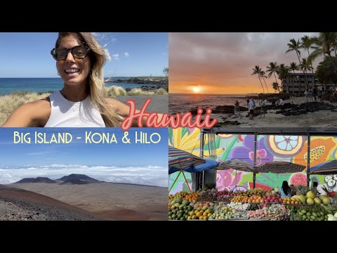 HAWAII – BIG ISLAND 🌴🌺🌞 Kona & Hilo (PART 1)