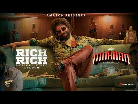 Mahaan (Telugu) - Rich Rich Lyric | Chiyaan Vikram | Karthik Subbaraj | Santhosh Narayanan