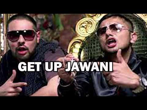 Get Up Jawani- Yo Yo Honey Singh Feat Kashmira Shah Full Song HD