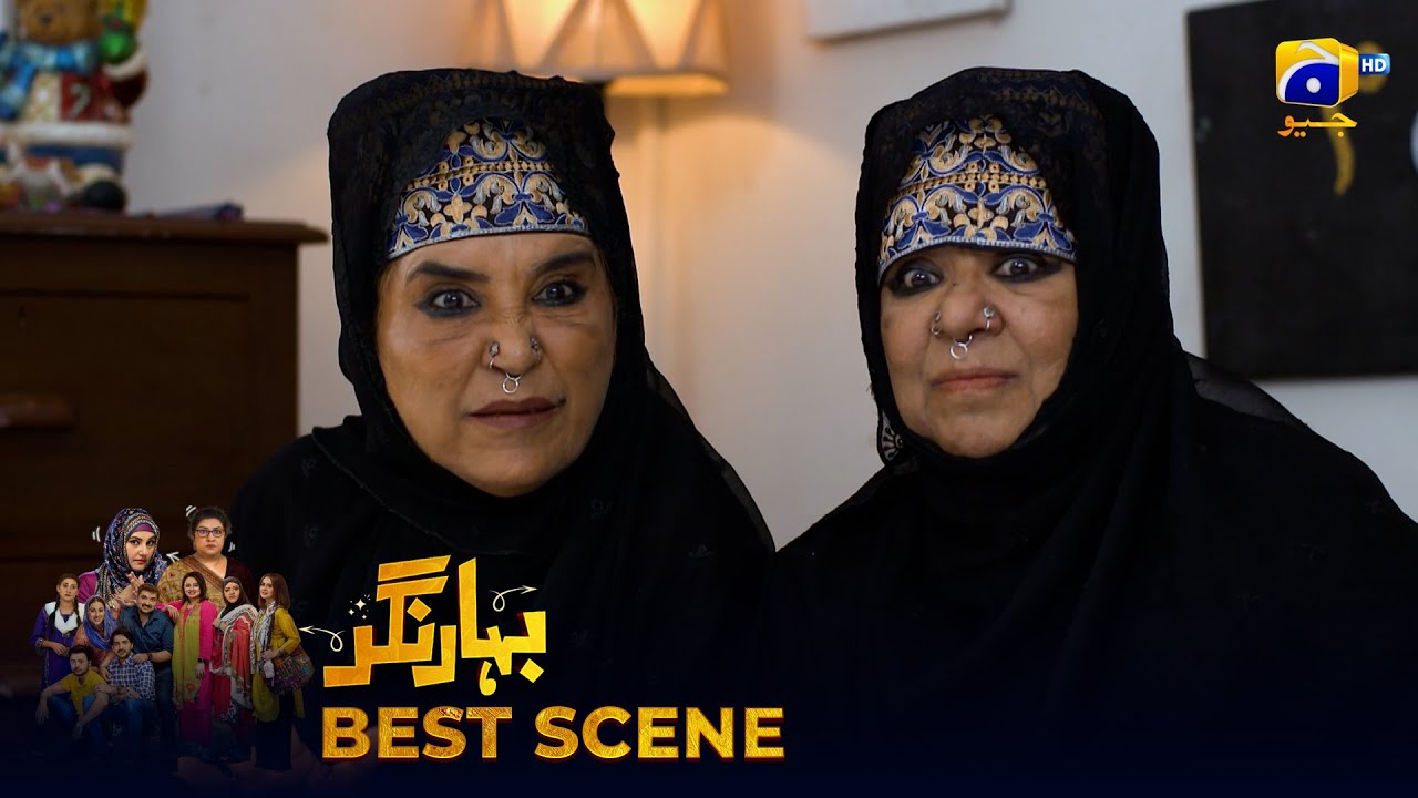 Bahar Nagar Episode 72 | 𝐁𝐞𝐬𝐭 𝐒𝐜𝐞𝐧𝐞 𝟎𝟐 | Hina Dilpazeer Khan - Javeria Saud | HAR PAL Geo