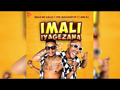 Bella no Gallo Ft. TDK Macassette & Que DJ-iMali Iyagezana