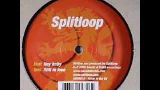 Splitloop - Hey Baby