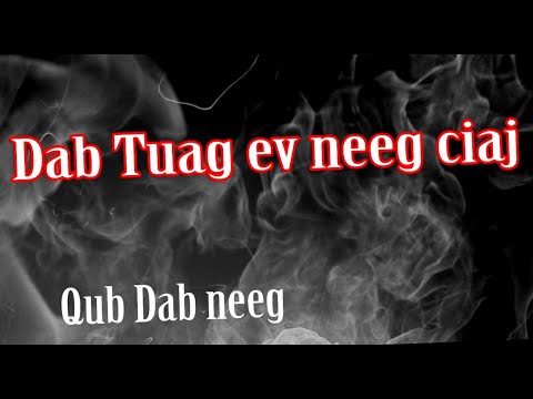 Dab tuag ev neeg ciaj (Qub dab neeg)  6/8/2023