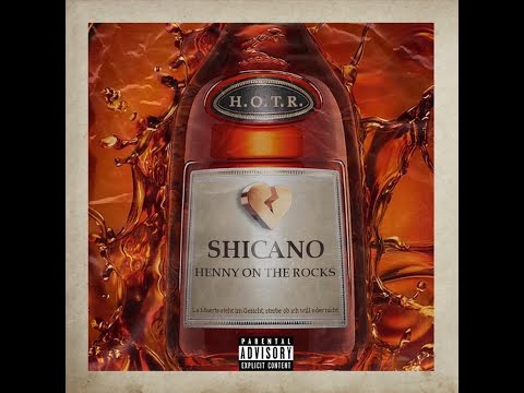 SHICANO - HENNY ON THE ROCKS [Official]