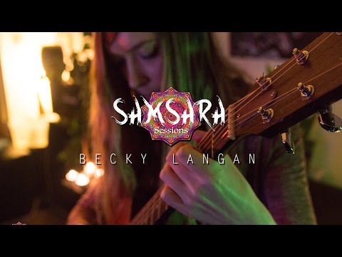 Becky Langan - Hurriyah // Samsara Sessions