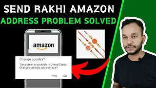 Send Rakhi from Amazon address Problem solved | How to solve address Problem in Amazon #rakhi