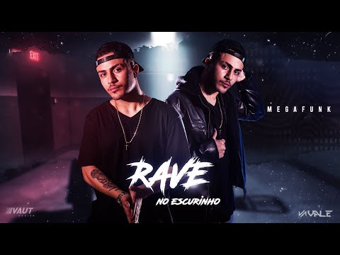 MEGA RAVE NO ESCURINHO (DJ VALE)