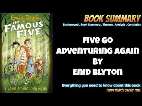 Five Go Adventuring Again by Enid Blyton | Book Summary | Famous Five