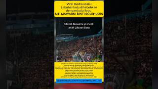 Download lagu virall sosial media labuhan batu di hebohkan dengan lagu siti mawarni#beritaterkini #trending #viral mp3