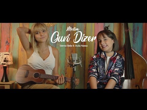 Ouvi Dizer (Melim) - Dueto: Sienna Belle & Giulia Nassa
