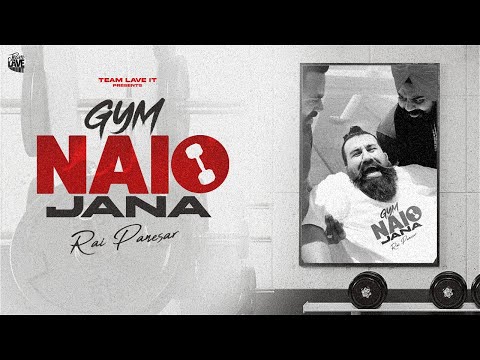 Rai Panesar - Gym Naio Jana || (Prod. By JS Productions) || Latest Punjabi Song 2024