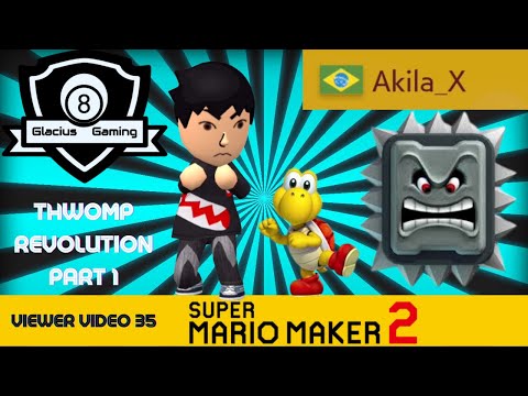 Super Mario Maker 2 - Viewer Video 35 - Akila_X - Thwomp Revolution Part 1