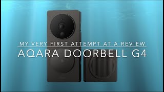 Aqara Doorbell G4, My Very First Review