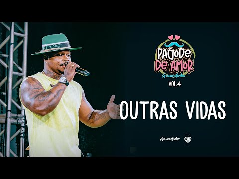 Gamadinho - Outras Vidas (Ao Vivo)