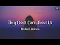 Michael Jackson - They Don't Care About Us (Lyrics Video)