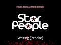 Star People - Waiting (reprise) (George Michael cover, post-quarantine edition)