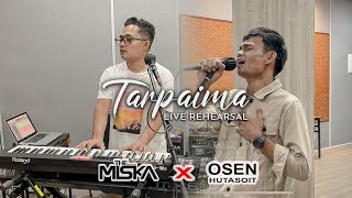 Download lagu THE MISKA X OSEN HUTASOIT TARPAIMA... mp3