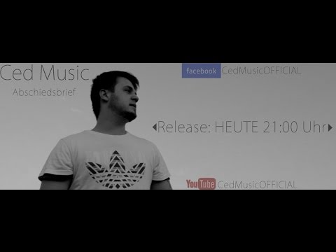 Ced - Abschiedsbrief [OFFICIAL HD VIDEO 2014]