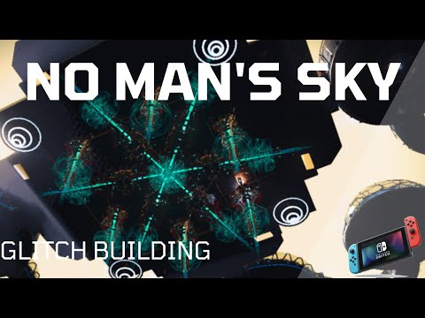 How to glitch build on the Nintendo Switch edition of No Man's Sky