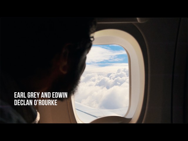 Earl Grey And Edwin   - Declan O'Rourke