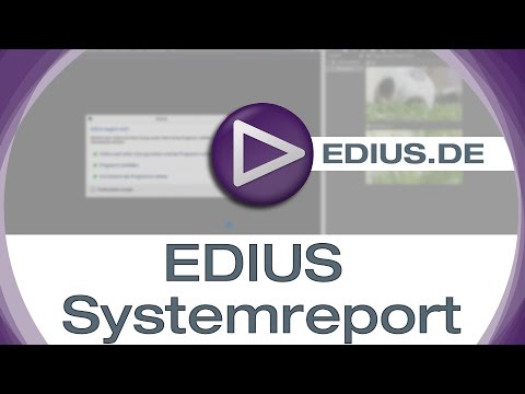 EDIUS Podcast - EDIUS Systemreport