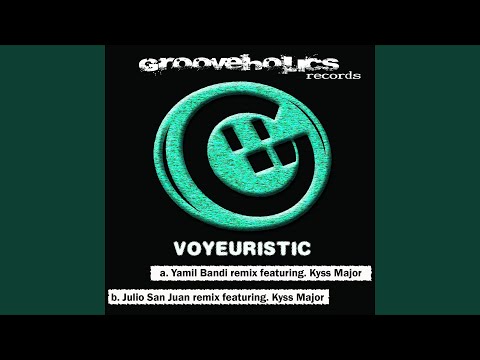 Voyeuristic (Yamil Bandi Remix)