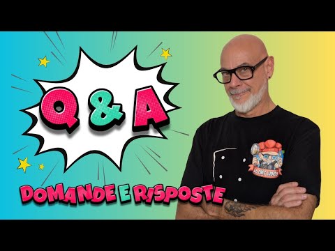 "Q & A" DOMANDE E RISPOSTE  (Ep.471)