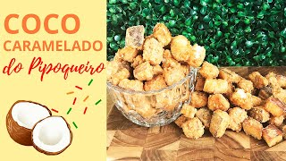 Coquinho Caramelizado do Pipoqueiro | Muito Gostoso e Fcil de Fazer #06