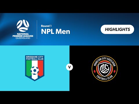 NPL Men Round 1 - Brisbane City vs. Moreton City Excelsior Highlights