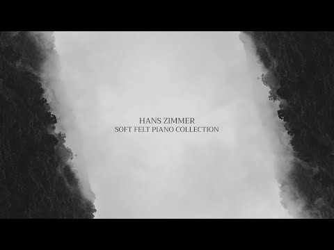 HANS ZIMMER Melodies for Deep Focus and Relaxation - Soft Felt Piano Collection