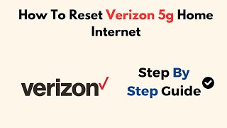 How To Reset Verizon 5g Home Internet