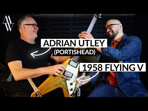 ADRIAN UTLEY (Portishead) and a 1958 GIBSON FLYING V