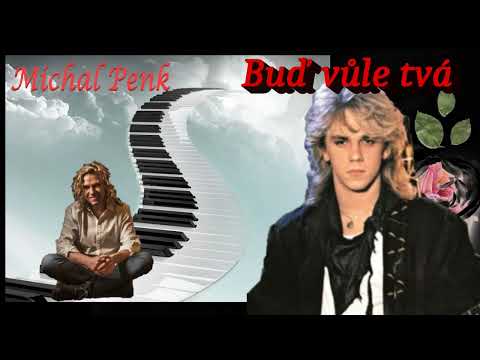 Buď vůle tvá  - Michal Penk