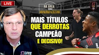 FLA CAMPEÃO! FL TEM MAIS TÍTULOS QUE DERROTAS! BH27 DECISIVO | DEBATE AO VIVO COM MAURO CEZAR #153