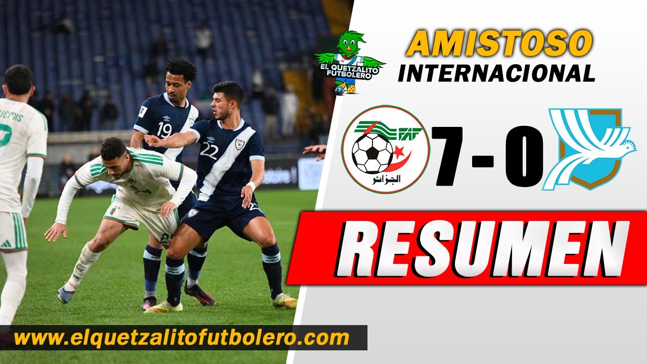 Algeria vs Guatemala Highlights
