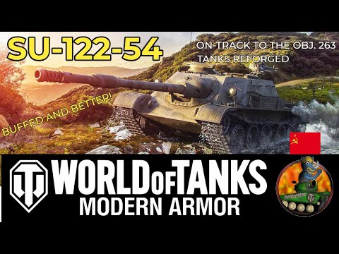 SU-122-54 II Tanks Reforged II On-Track to the OBJ. 263 II World of Tanks Modern Armour II WoTC